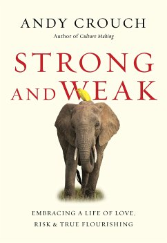 Strong and Weak (eBook, ePUB) - Crouch, Andy