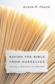 Saving the Bible from Ourselves (eBook, ePUB)