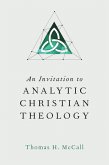 An Invitation to Analytic Christian Theology (eBook, ePUB)