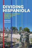 Dividing Hispaniola (eBook, ePUB) Dividing Hispaniola (eBook, ePUB)