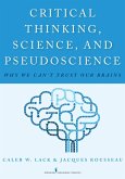 Critical Thinking, Science, and Pseudoscience (eBook, ePUB)