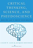 Critical Thinking, Science, and Pseudoscience (eBook, ePUB) Critical Thinking, Science, and Pseudoscience (eBook, ePUB)