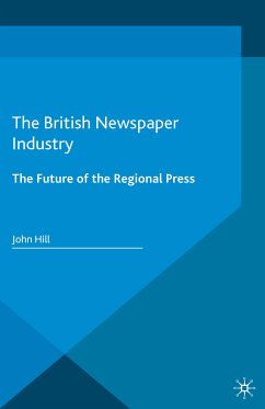 The British Newspaper Industry (eBook, PDF) - Hill, John