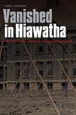Vanished in Hiawatha (eBook, ePUB) Vanished in Hiawatha (eBook, ePUB)