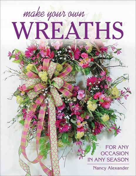 Make Your Own Wreaths (eBook, ePUB)