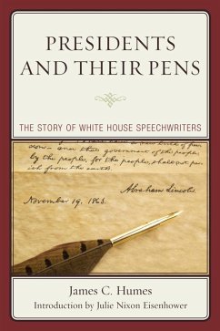 Presidents and Their Pens (eBook, ePUB) - Humes, James C.
