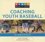 Knack Coaching Youth Baseball (eBook, ePUB) Knack Coaching Youth Baseball (eBook, ePUB)