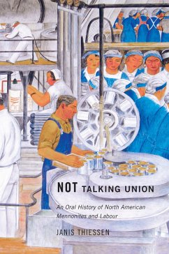 Not Talking Union (eBook, PDF) - Thiessen, Janis