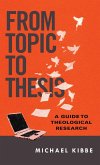 From Topic to Thesis (eBook, ePUB)