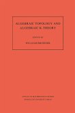 Algebraic Topology and Algebraic K-Theory (AM-113), Volume 113 (eBook, PDF)