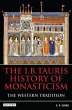 The I.B.Tauris History of Monasticism... - Bild 1