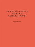 Ramification Theoretic Methods in Algebraic Geometry (AM-43), Volume 43 (eBook, PDF)