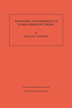 Nilpotence and Periodicity in Stable Homotopy Theory. (AM-128), Volume 128 (eBook, PDF) - Ravenel, Douglas C.