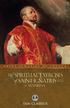 Spiritual Exercises of Saint Ignatius (eBook, ePUB) - St. Ignatius Of Loyola