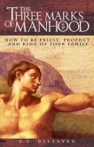 Three Marks of Manhood (eBook, ePUB)