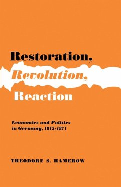 Restoration, Revolution, Reaction (eBook, PDF) - Hamerow, Theodore S.