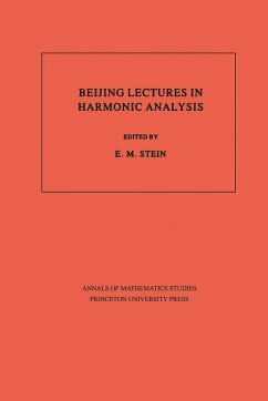 Beijing Lectures in Harmonic Analysis. (AM-112), Volume 112 (eBook, PDF)