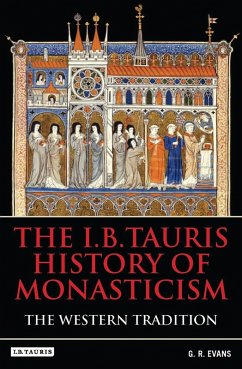 I.B.Tauris History of Monasticism (eBook, PDF) - Evans, G. R.