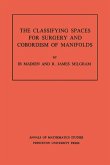 Classifying Spaces for Surgery and Corbordism of Manifolds. (AM-92), Volume 92 (eBook, PDF)