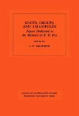 Knots, Groups and 3-Manifolds (AM-84), Volume 84 (eBook, PDF) Knots, Groups and 3-Manifolds (AM-84), Volume 84 (eBook, PDF)