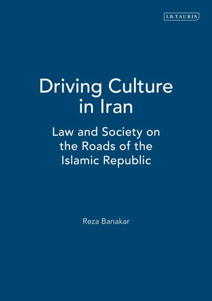 Driving Culture in Iran (eBook, ePUB) Driving Culture in Iran (eBook, ePUB)
