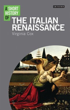 Short History of the Italian Renaissance (eBook, PDF) - Cox, Virginia