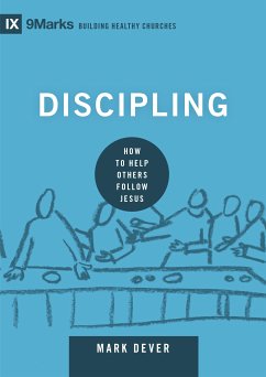 Discipling (eBook, ePUB) - Dever, Mark