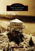 Fire Lookouts of Oregon (eBook, ePUB)