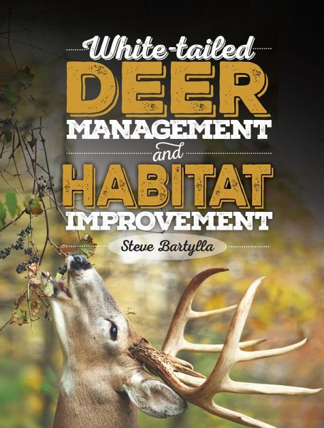 White-tailed Deer Management and Habitat Improvement (eBook, ePUB) White-tailed Deer Management and Habitat Improvement (eBook, ePUB)