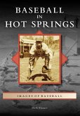 Baseball in Hot Springs (eBook, ePUB)