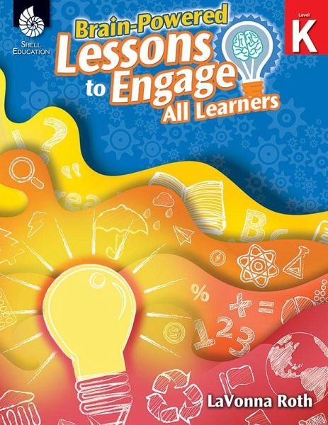 Brain-Powered Lessons to Engage All Learners Level K ebook (eBook, PDF)