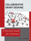 Collaborative Grant-Seeking (eBook, ePUB) Collaborative Grant-Seeking (eBook, ePUB)