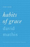 &quote;Habits of Grace&quote; (eBook, ePUB)