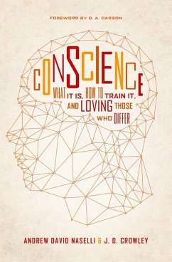 Conscience (eBook, ePUB) - Naselli, Andrew David; Crowley, J. D.