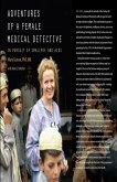 Adventures of a Female Medical Detective (eBook, ePUB)