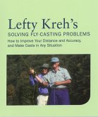 Lefty Kreh's Solving Fly-Casting Problems (eBook, ePUB) Lefty Kreh's Solving Fly-Casting Problems (eBook, ePUB)