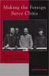Making the Foreign Serve China (eBook,... - Bild 1