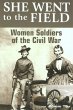 She Went to the Field: Women Soldiers... - Bild 1