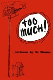 Too Much! (eBook, ePUB)