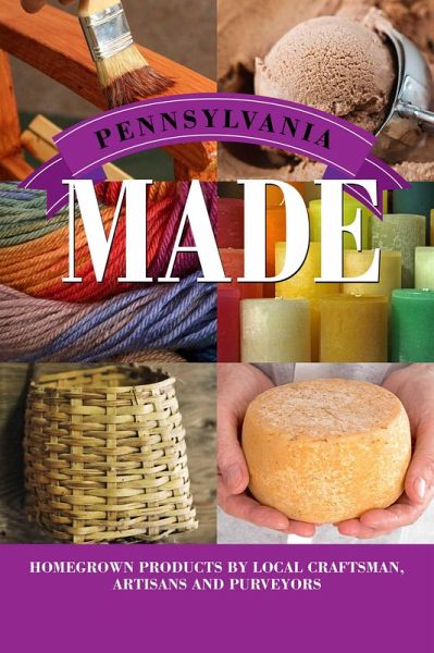 Pennsylvania Made (eBook, ePUB) Pennsylvania Made (eBook, ePUB)