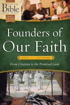 Cover Founders of Our Faith: Genesis through Deuteronomy (eBook, ePUB)