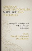 American Constitutionalism, Marriage, and the Family (eBook, ePUB)