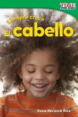 Siempre crece: El cabello (eBook, PDF)