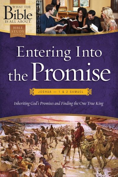 Entering Into the Promise: Joshua through 1 & 2 Samuel (eBook, ePUB)