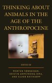 Thinking about Animals in the Age of the Anthropocene (eBook, ePUB)