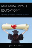 Maximum Impact Education (eBook, ePUB)