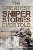 The Greatest Sniper Stories Ever Told (eBook, ePUB)
