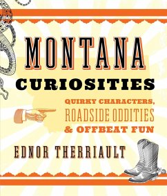 Montana Curiosities (eBook, ePUB) - Therriault, Ednor