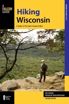 Hiking Wisconsin (eBook, ePUB) - Revolinski, Kevin; Hansen, Eric