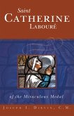 Saint Catherine Laboure of the Miraculous Medal (eBook, ePUB)